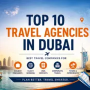 top 10 travel agencies in Dubai